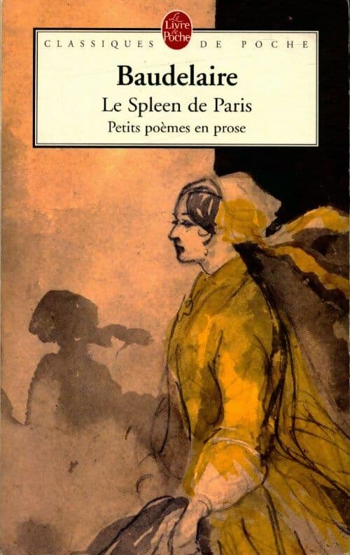 Le Spleen de Paris / Petits poèmes en prose - Charles Baudelaire