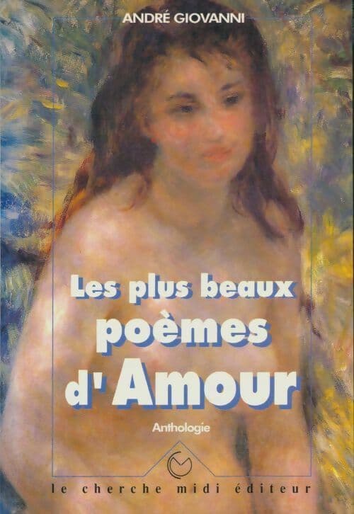 Les plus beaux poèmes d'amour - André Giovanni