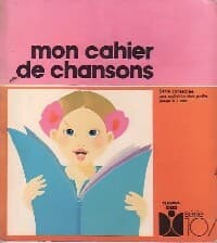 Mon cahier de chansons - Jacqueline Gudin