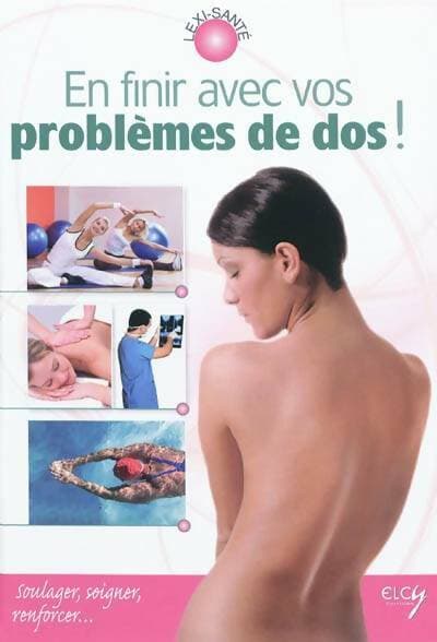 En finir avec vos problèmes de dos ! : Soulager soigner renforcer - Jenny Sutcliffe